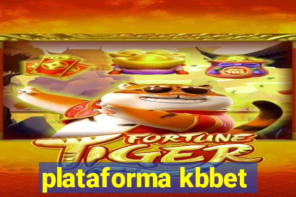 plataforma kbbet